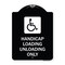 Signmission Handicap Loading Unloading W/ Handicap Heavy-Gauge Aluminum Sign, 24" x 18", BW-1824-23922 A-DES-BW-1824-23922 - alternate 1